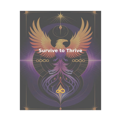 Survive to Thrive - Matte Vertical Posters