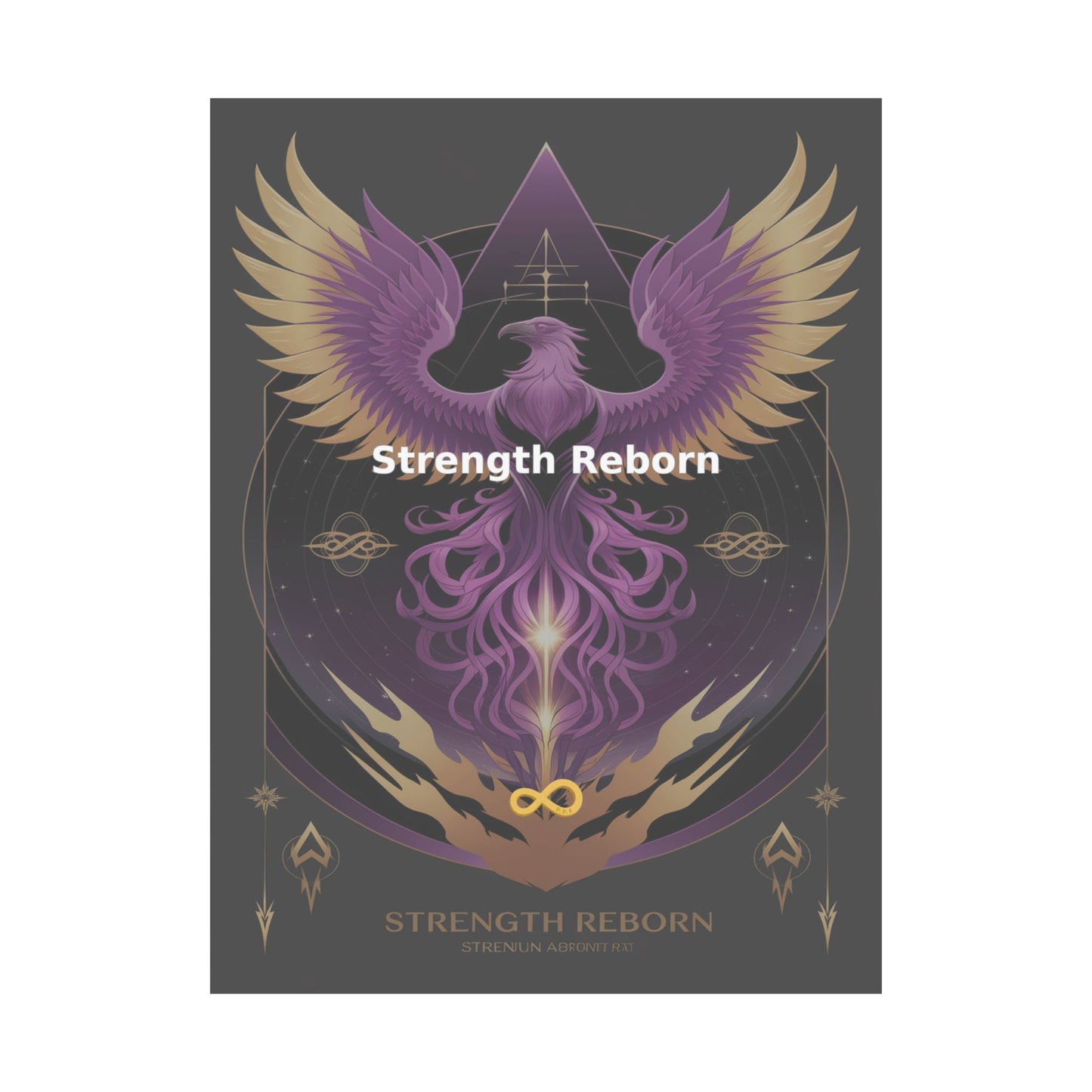 Strength Reborn - Matte Vertical Posters