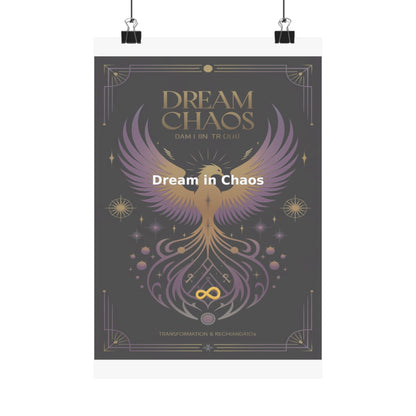 Dream in Chaos - Matte Vertical Posters