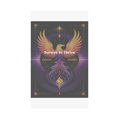 Survive to Thrive - Matte Vertical Posters