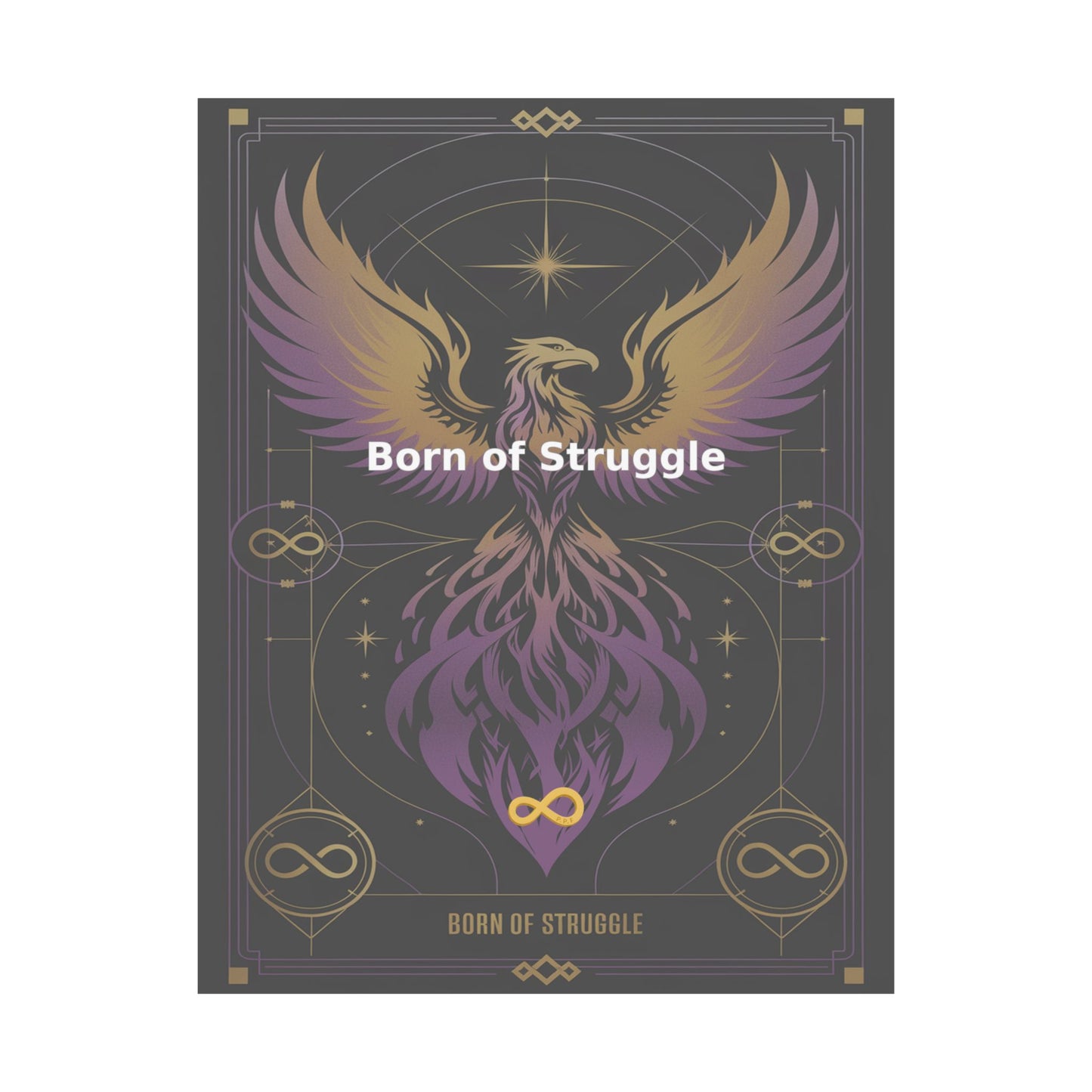 Born of Struggle - Matte Vertical Posters