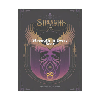 Strength in Every Scar - Matte Vertical Posters