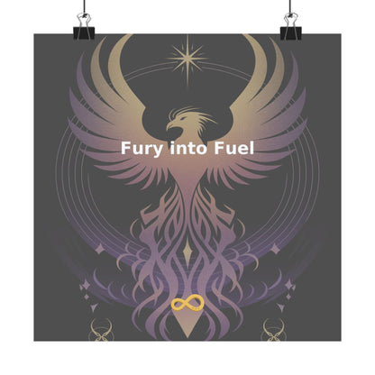 Fury into Fuel - Matte Vertical Posters