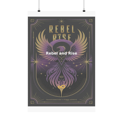 Rebel and Rise - Matte Vertical Posters
