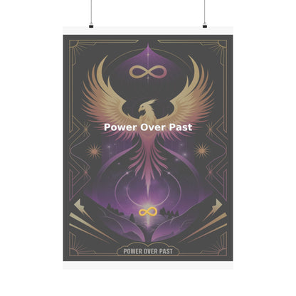 Power Over Past - Matte Vertical Posters
