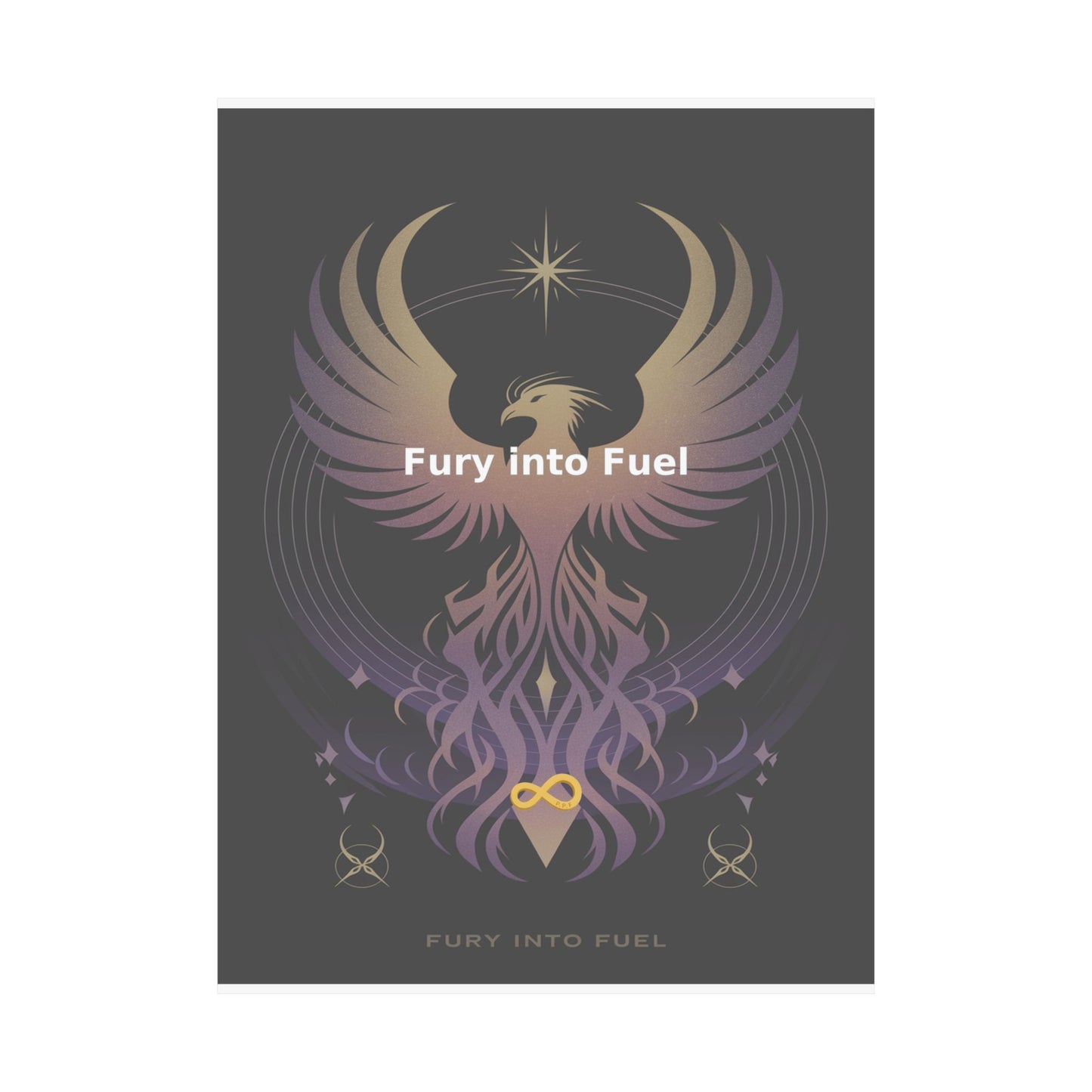 Fury into Fuel - Matte Vertical Posters