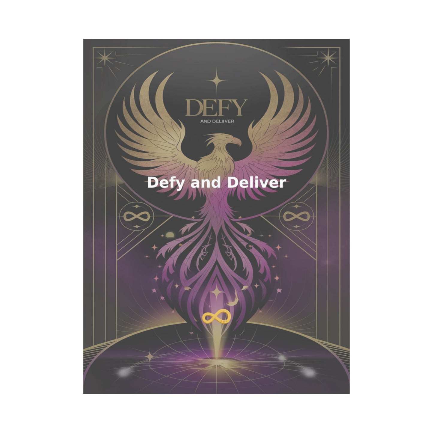 Defy and Deliver - Matte Vertical Posters