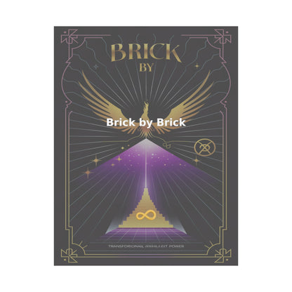 Brick by Brick - Matte Vertical Posters