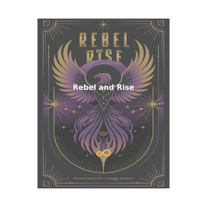 Rebel and Rise - Matte Vertical Posters