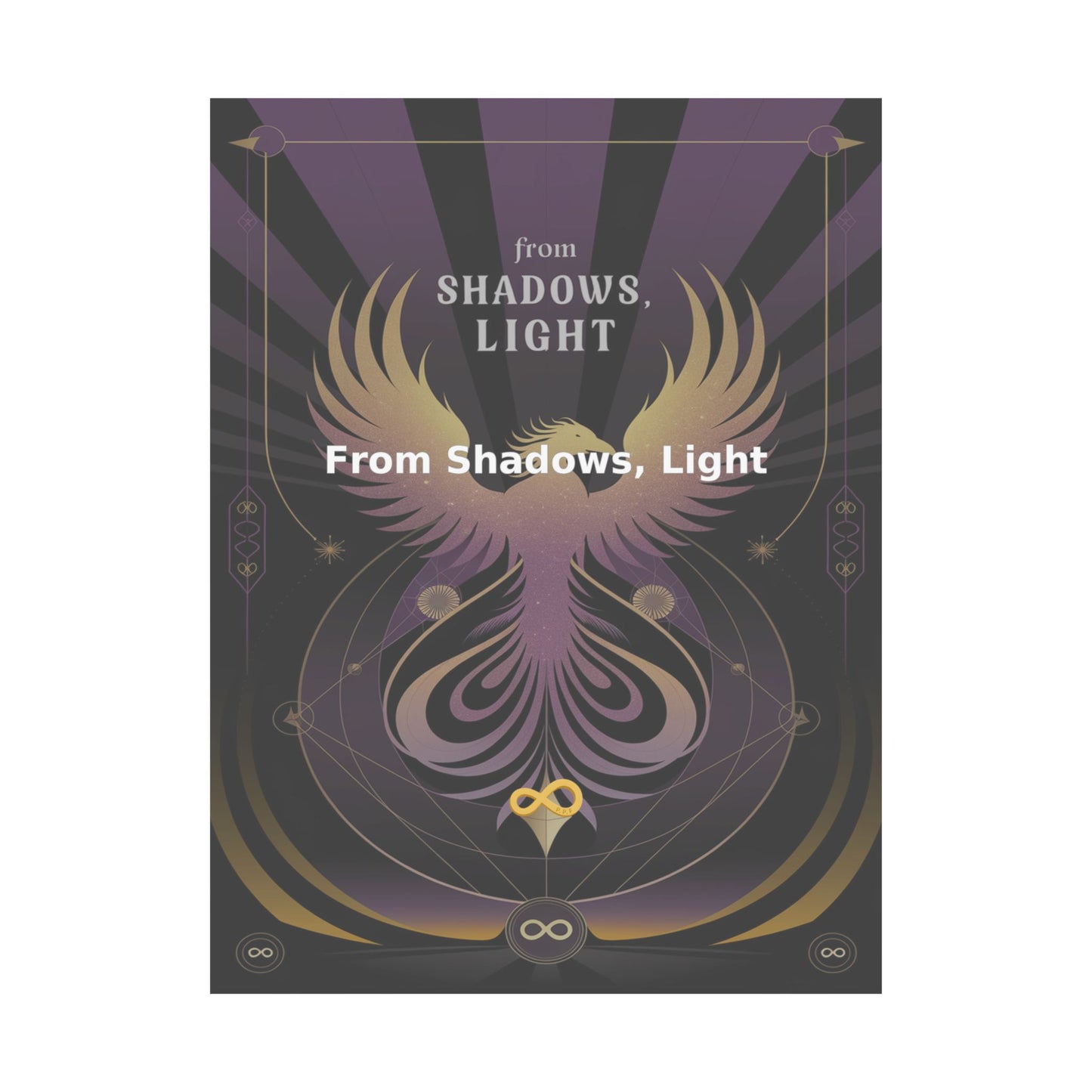 From Shadows, Light - Matte Vertical Posters