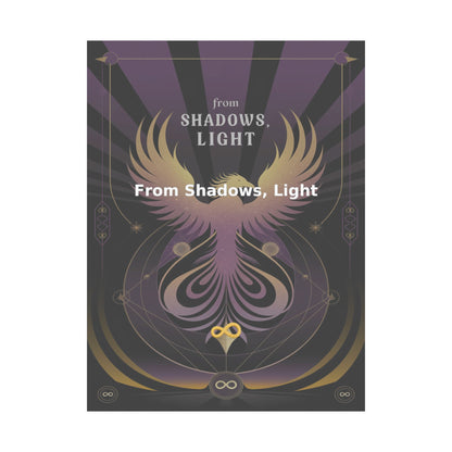 From Shadows, Light - Matte Vertical Posters