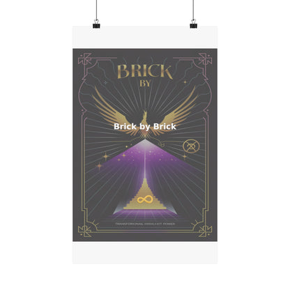 Brick by Brick - Matte Vertical Posters