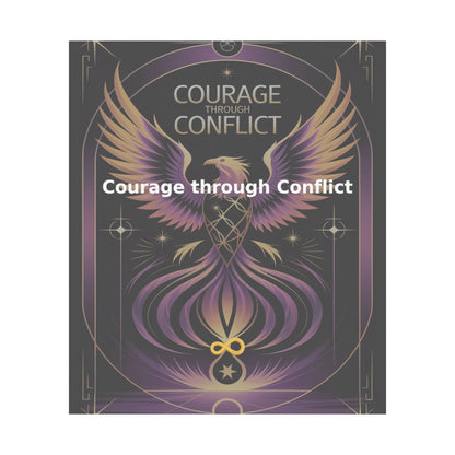 Courage through Conflict - Matte Vertical Posters