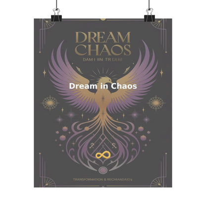 Dream in Chaos - Matte Vertical Posters