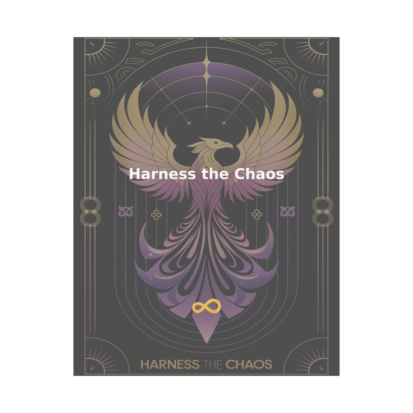 Harness the Chaos - Matte Vertical Posters