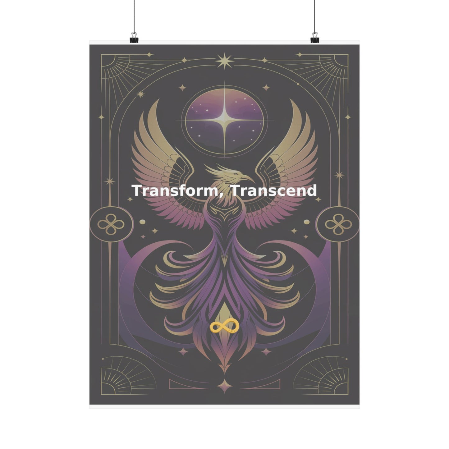 Transform, Transcend - Matte Vertical Posters