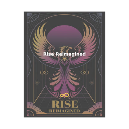 Rise Reimagined - Matte Vertical Posters