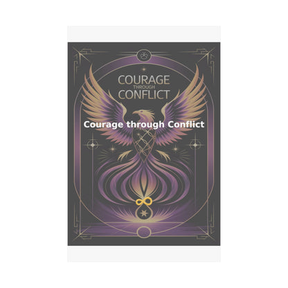 Courage through Conflict - Matte Vertical Posters