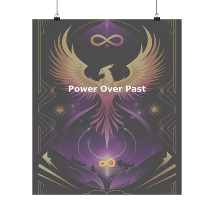 Power Over Past - Matte Vertical Posters