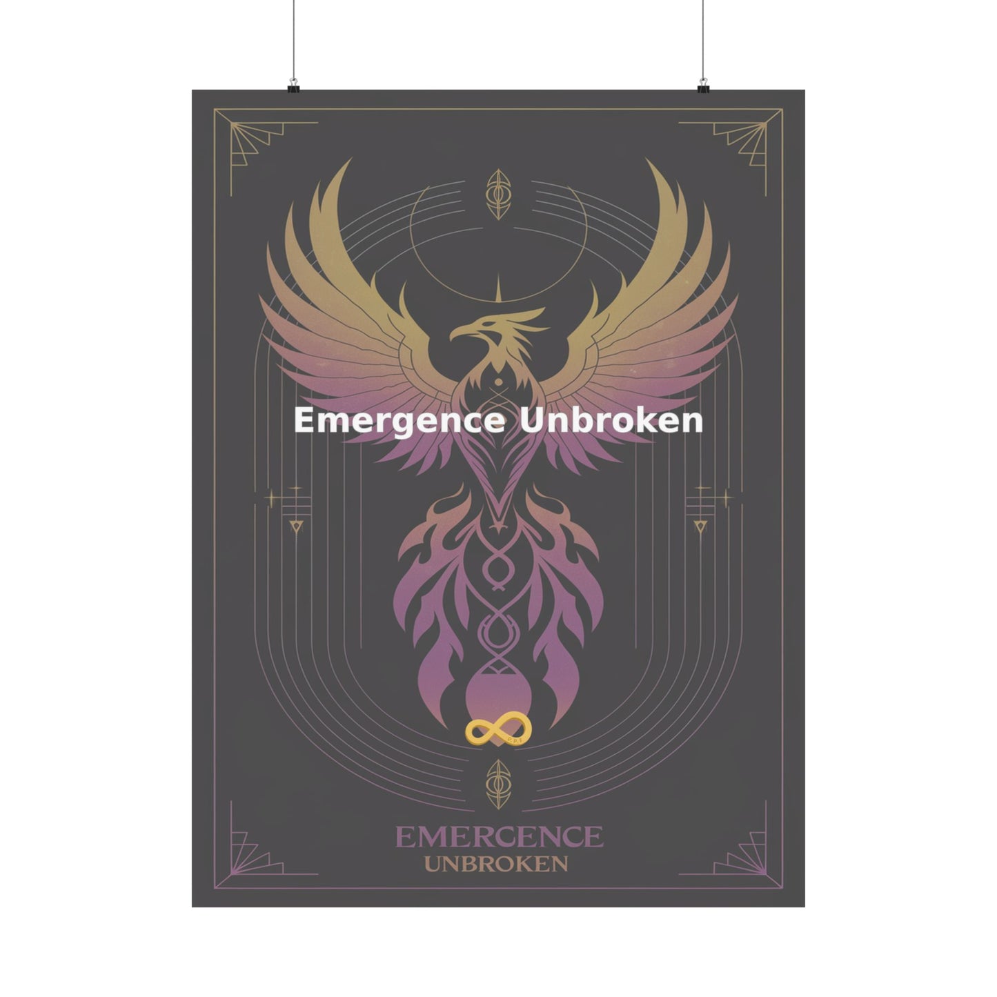 Emergence Unbroken - Matte Vertical Posters