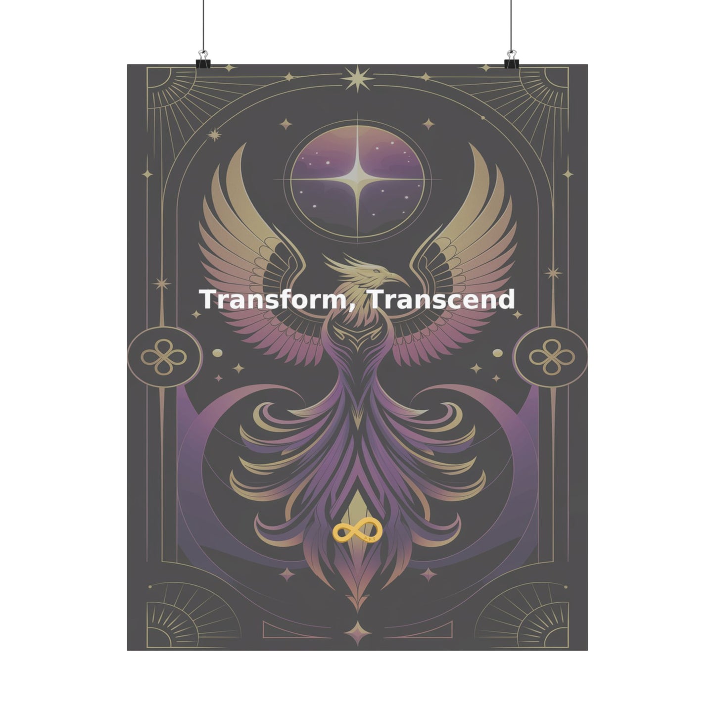 Transform, Transcend - Matte Vertical Posters