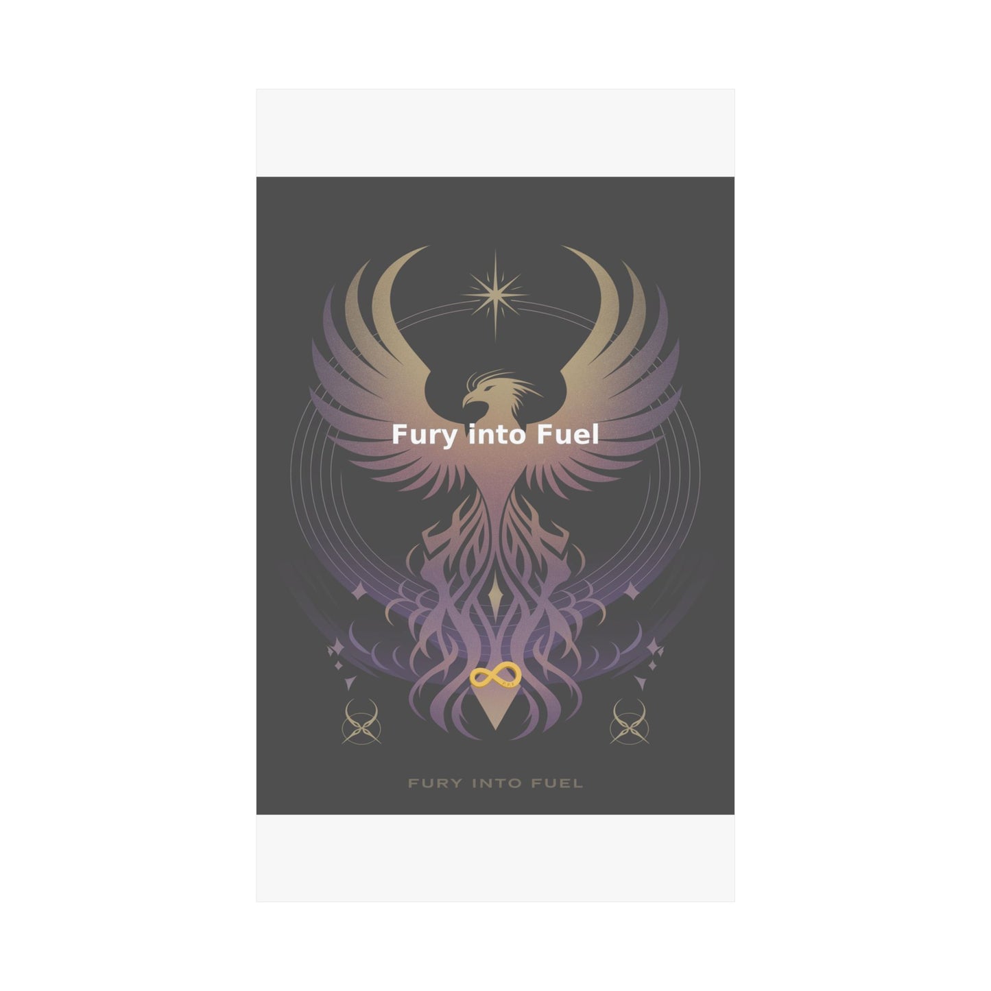 Fury into Fuel - Matte Vertical Posters