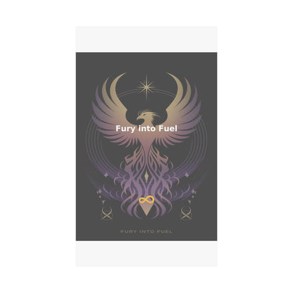 Fury into Fuel - Matte Vertical Posters