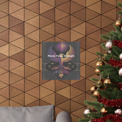 Pieces Forge Strength - Matte Vertical Posters