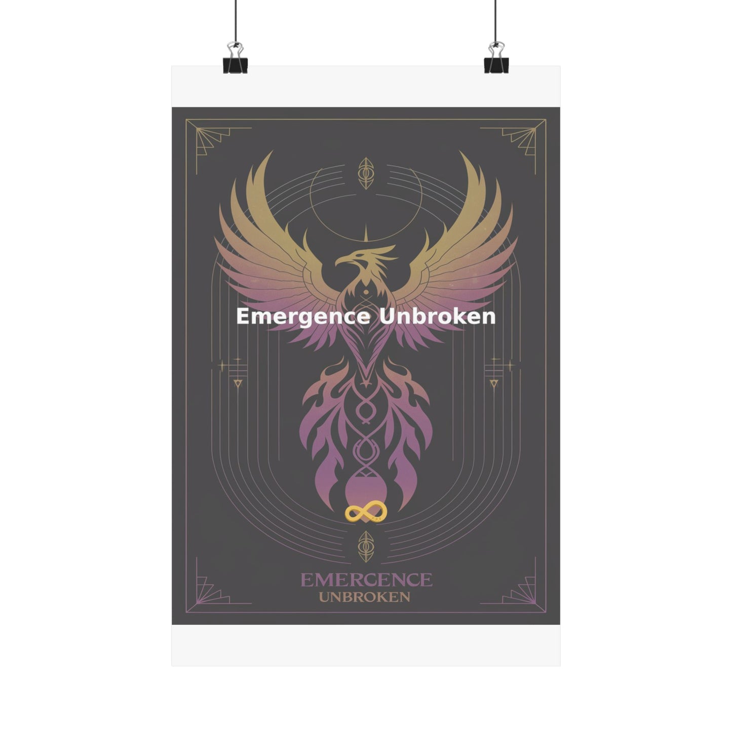 Emergence Unbroken - Matte Vertical Posters
