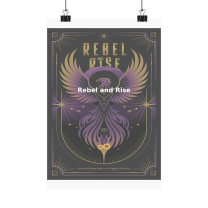 Rebel and Rise - Matte Vertical Posters
