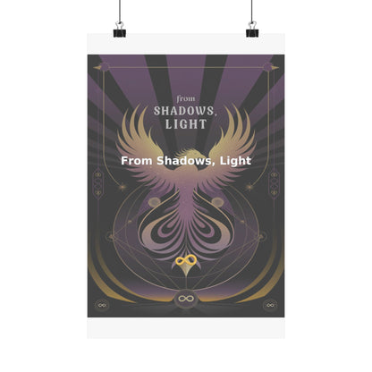 From Shadows, Light - Matte Vertical Posters