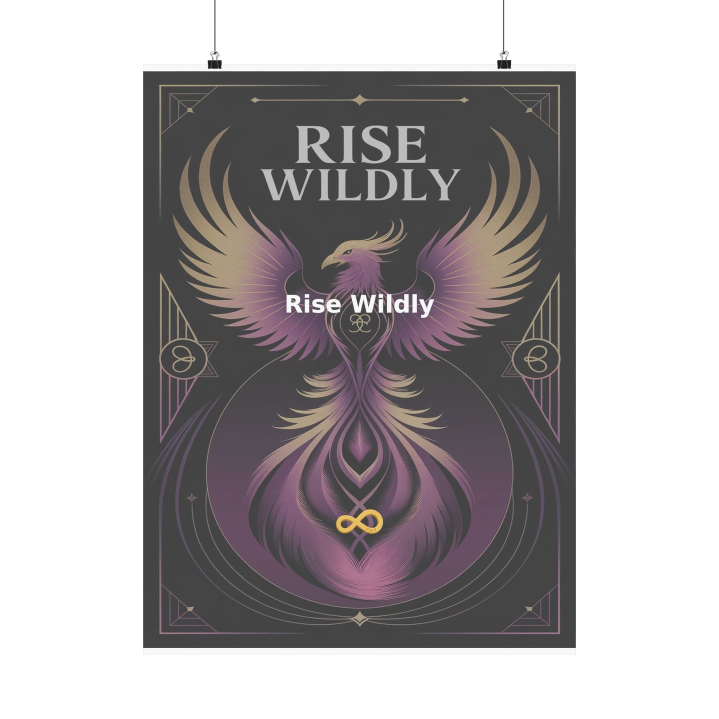 Rise Wildly - Matte Vertical Posters