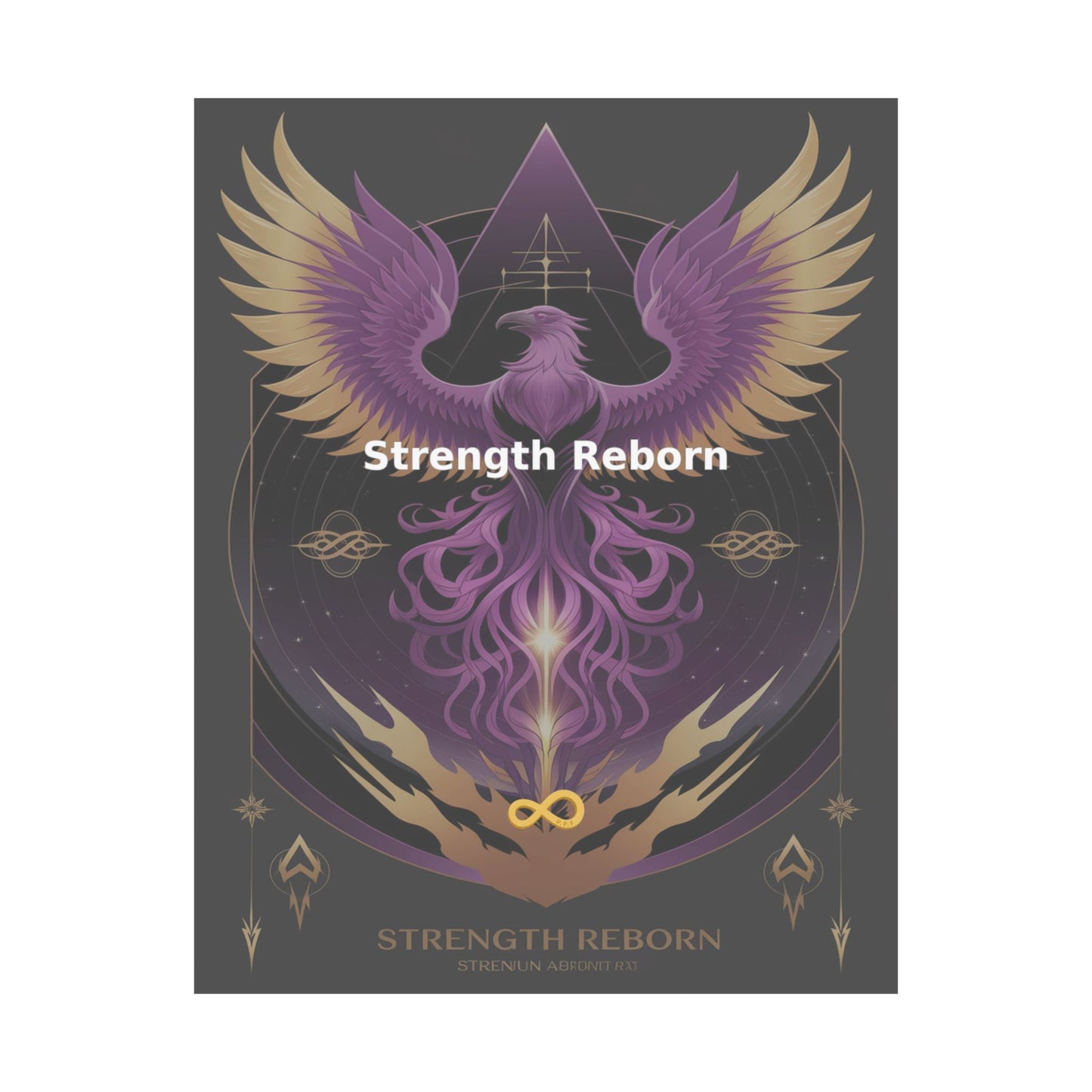 Strength Reborn - Matte Vertical Posters