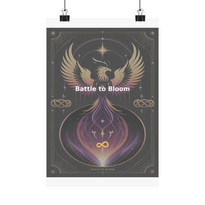 Battle to Bloom - Matte Vertical Posters