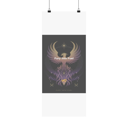 Fury into Fuel - Matte Vertical Posters