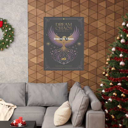 Dream in Chaos - Matte Vertical Posters
