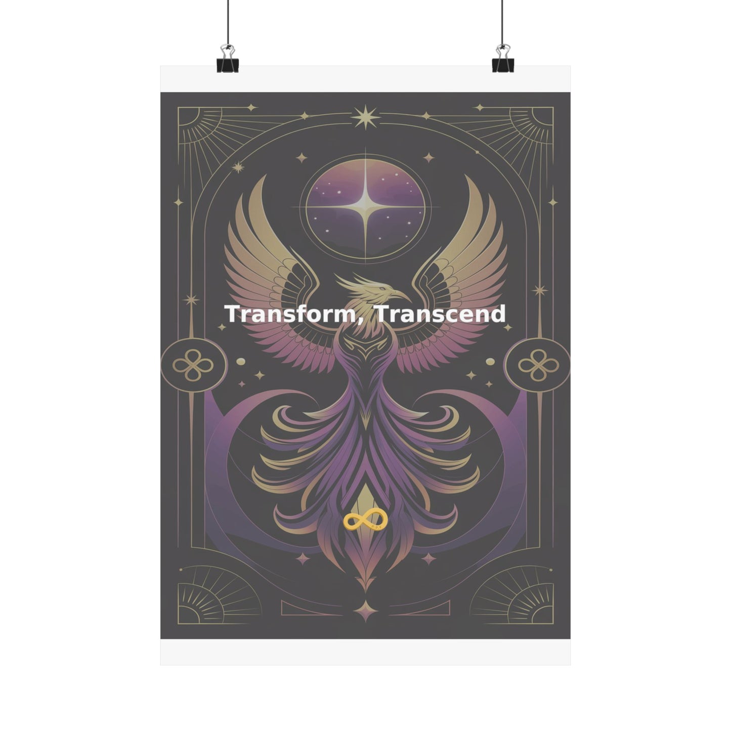 Transform, Transcend - Matte Vertical Posters
