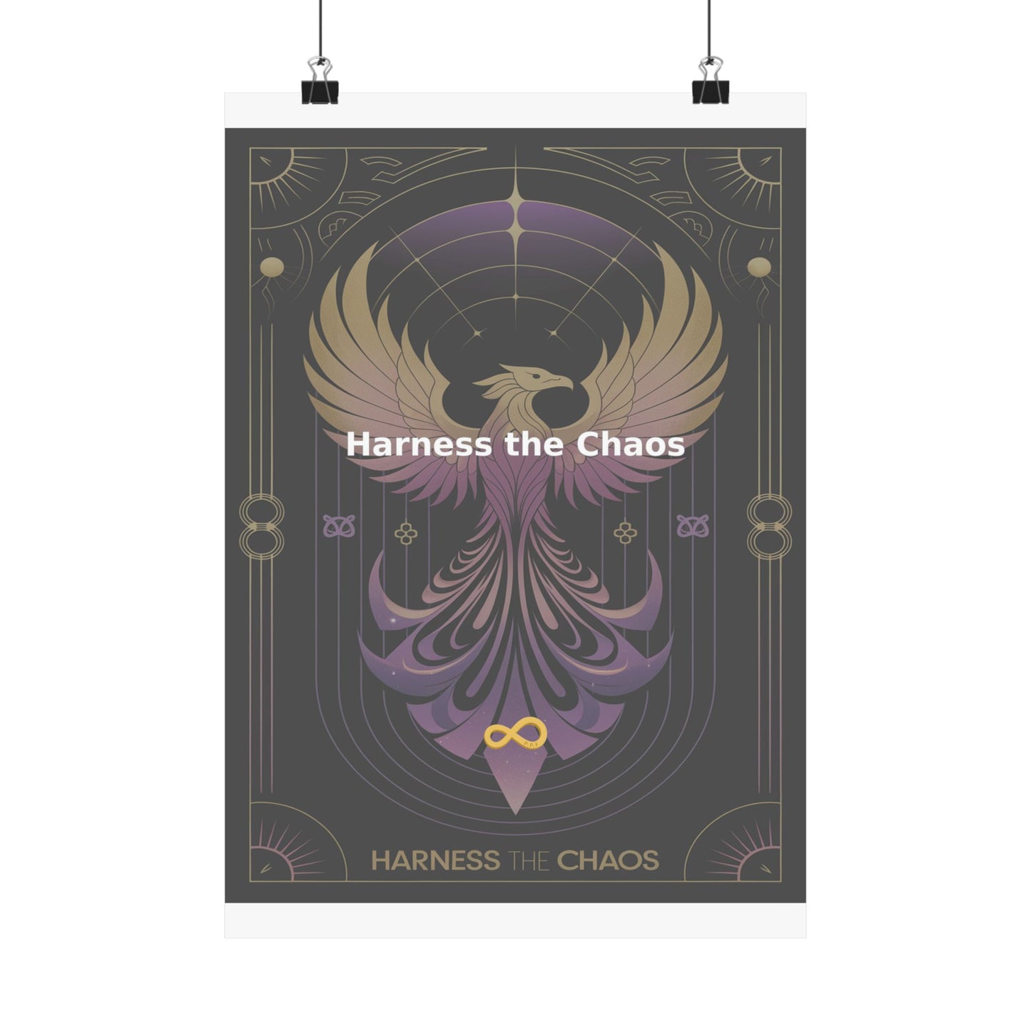 Harness the Chaos - Matte Vertical Posters