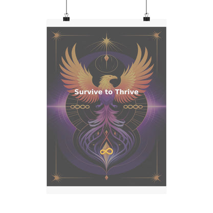 Survive to Thrive - Matte Vertical Posters