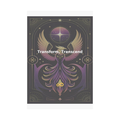 Transform, Transcend - Matte Vertical Posters