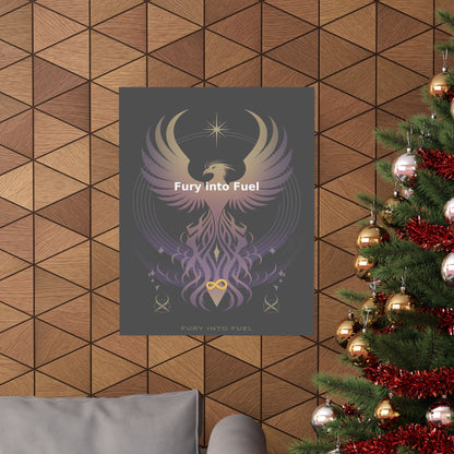 Fury into Fuel - Matte Vertical Posters