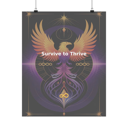 Survive to Thrive - Matte Vertical Posters