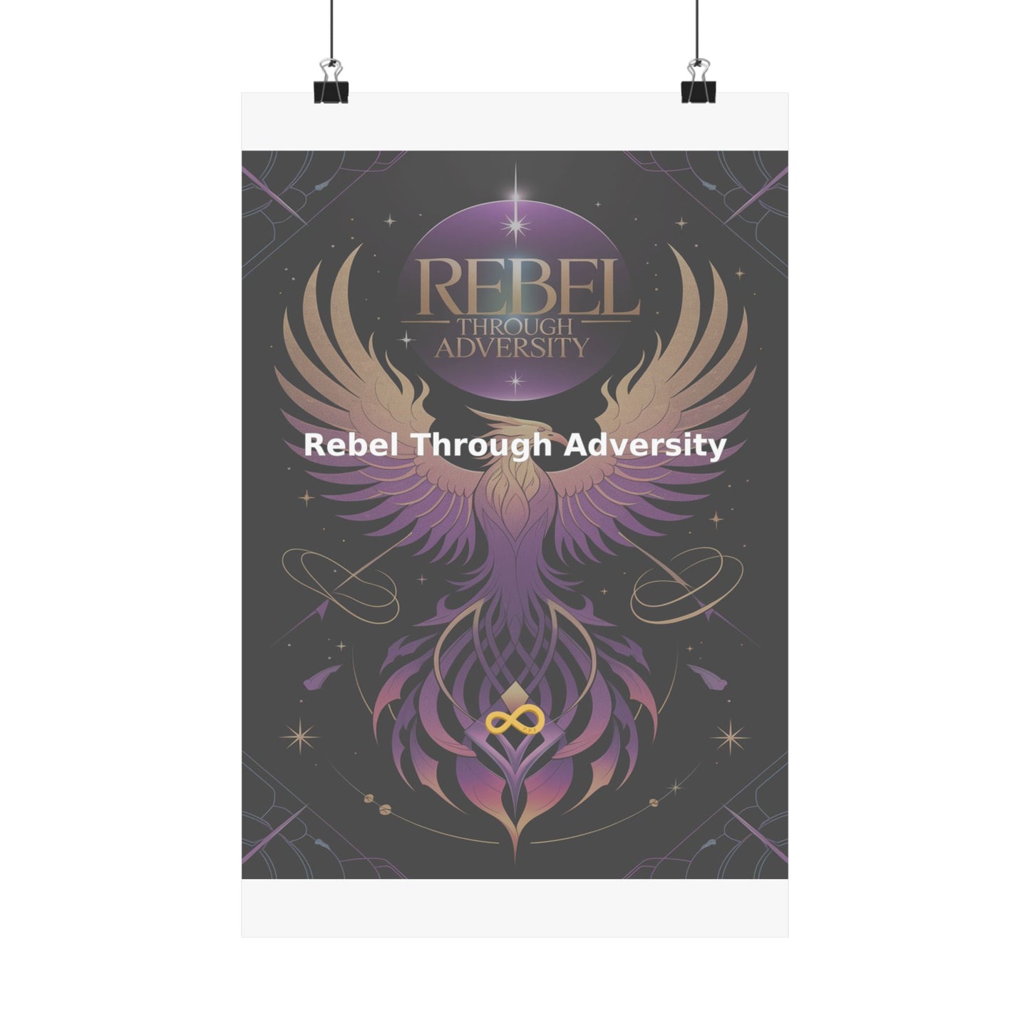 Rebel Through Adversity - Matte Vertical Posters