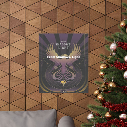 From Shadows, Light - Matte Vertical Posters