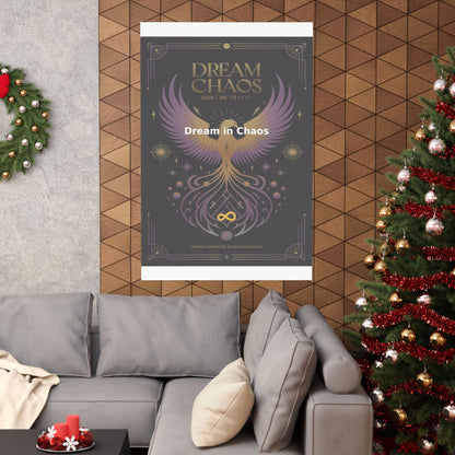 Dream in Chaos - Matte Vertical Posters