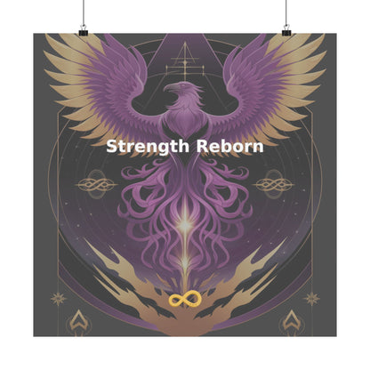 Strength Reborn - Matte Vertical Posters