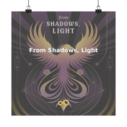 From Shadows, Light - Matte Vertical Posters