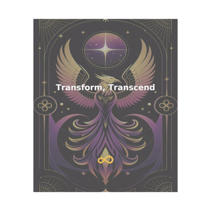 Transform, Transcend - Matte Vertical Posters