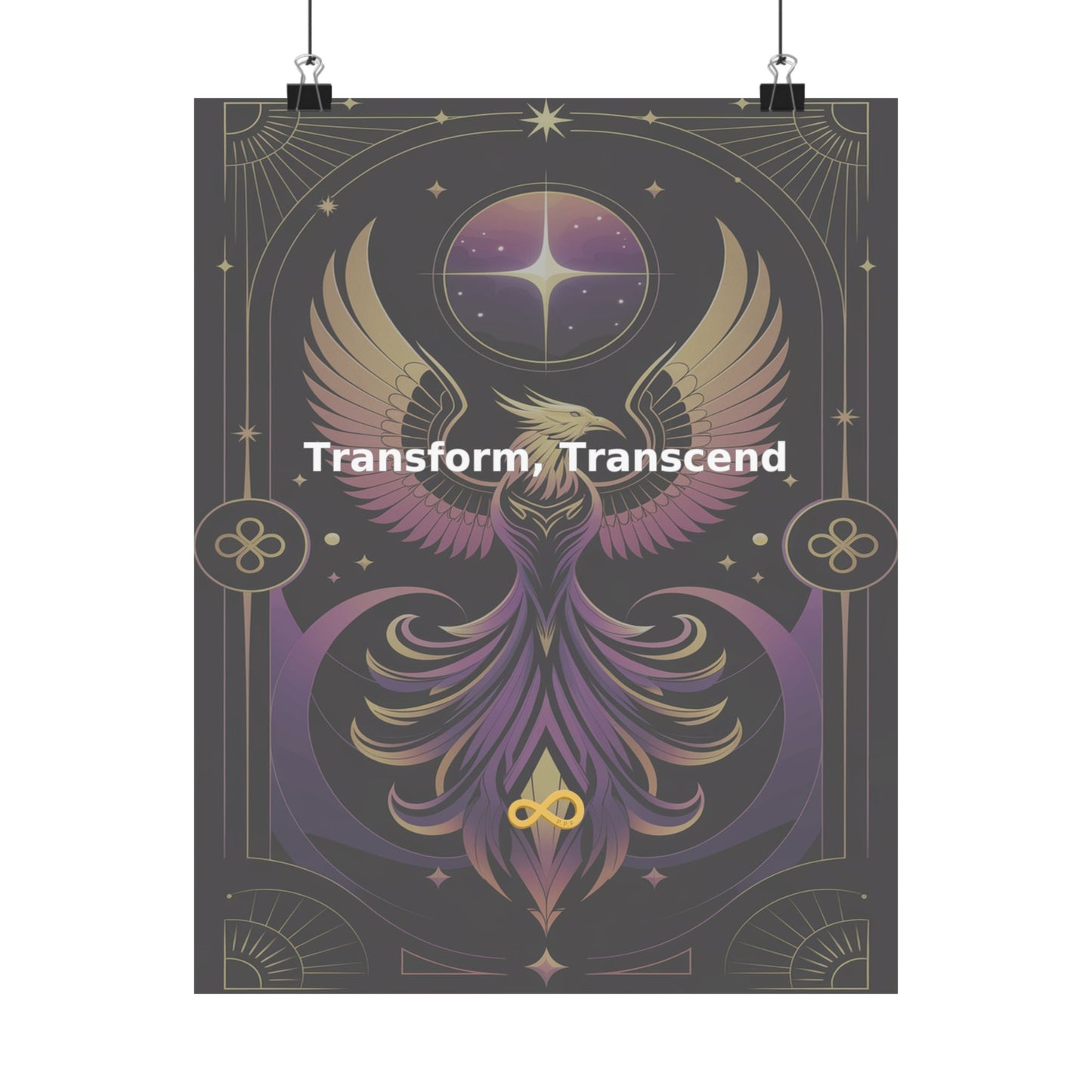Transform, Transcend - Matte Vertical Posters