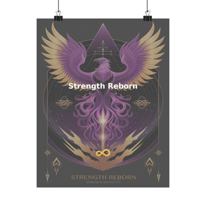 Strength Reborn - Matte Vertical Posters